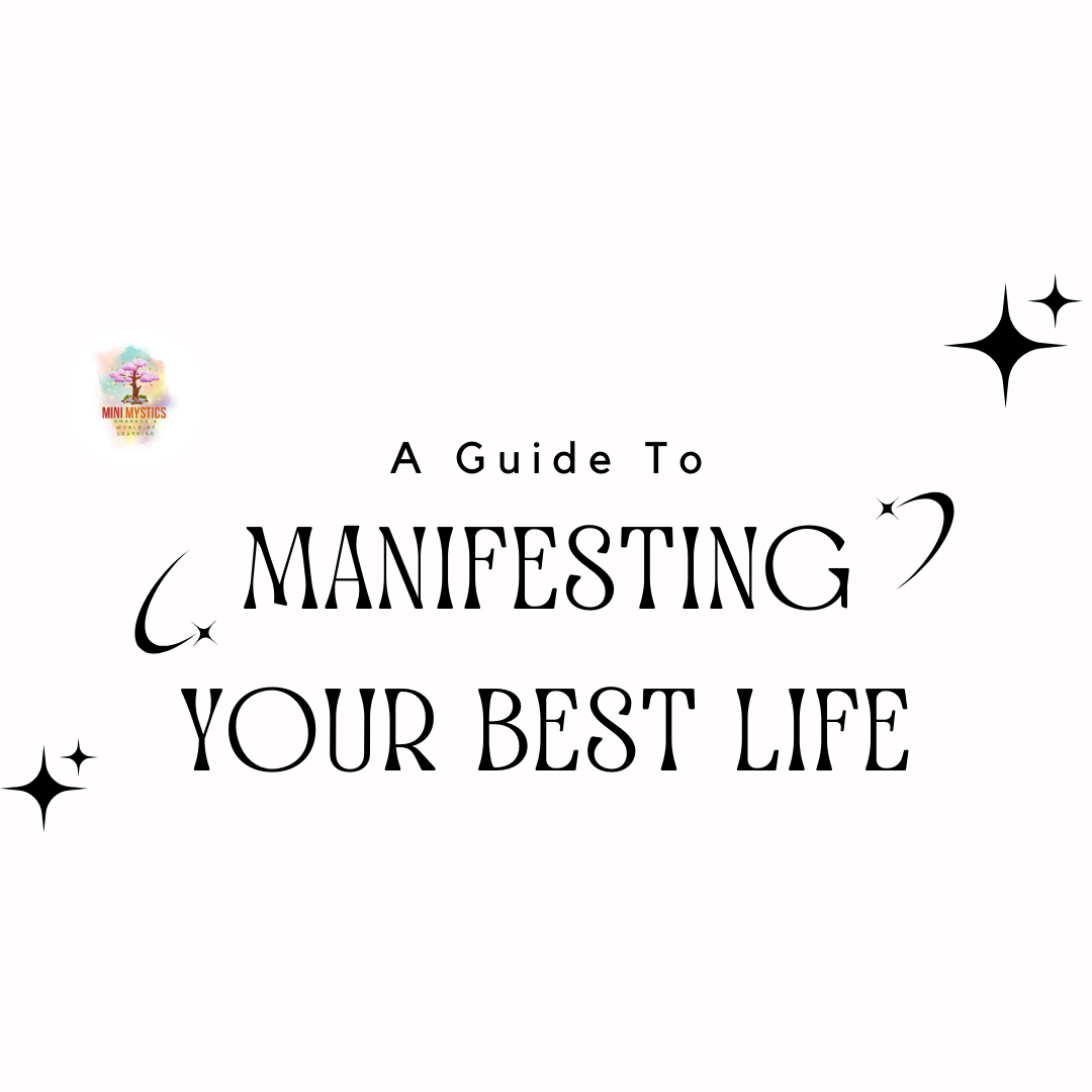 A Guide to Manifesting Your Best Life